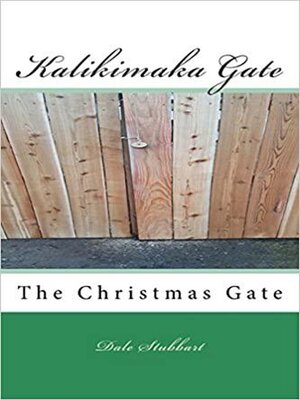 cover image of Kalikimaka Gate--The Christmas Gate